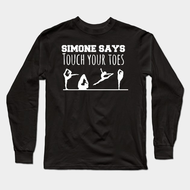 Simone Biles - Simone Says Touch Your Toes Long Sleeve T-Shirt by johnoconnorart